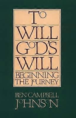 To Will God's Will
