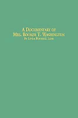 A Documentary of Mrs Booker T Washington
