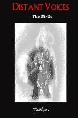 Distant Voices: The Birth