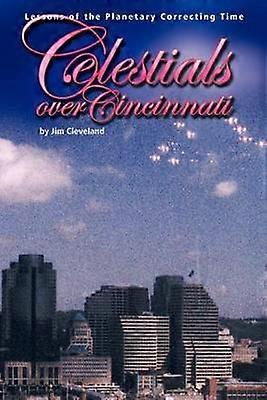 Celestials Over Cincinnati
