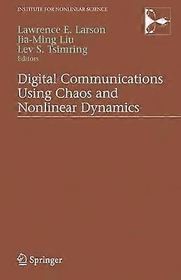 Digital Communications Using Chaos and Nonlinear Dynamics