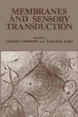 Membranes and Sensory Transduction