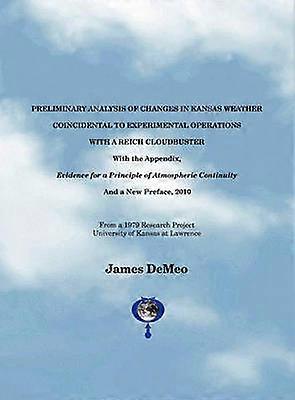 Preliminary Analysis of Changes in Kansas Weather Coincidental to Experimental Operations with a Reich Cloudbuster