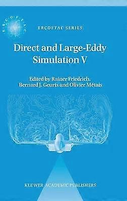 Direct and Large-Eddy Simulation V