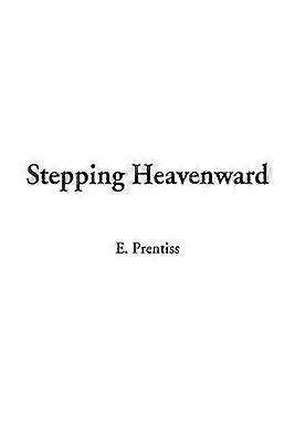 Stepping Heavenward