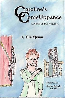 Caroline's Comeuppance