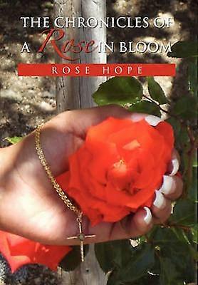 The Chronicles of a Rose in Bloom