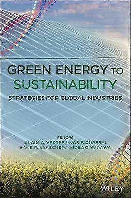 Green Energy to Sustainability: Strategies for Global Industries