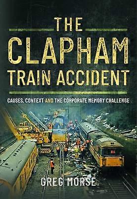 The Clapham Train Accident
