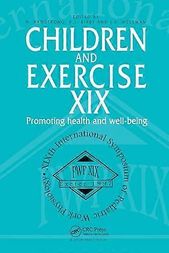 Children and Exercise XIX: Promoting health and well being
