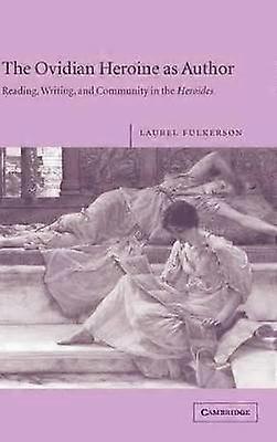 The Ovidian Heroine as Author