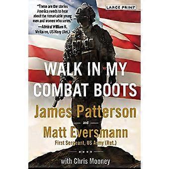 Walk in My Combat Boots: Prawdziwe historie najdzielniejszych wojowników Ameryki