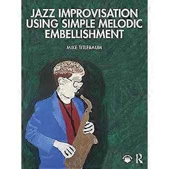 Jazz-Improvisation mit einfacher melodischer Verzierung