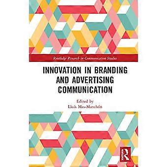 Innovazione nella comunicazione pubblicitaria e di branding (Routledge Research in Communication Studies)