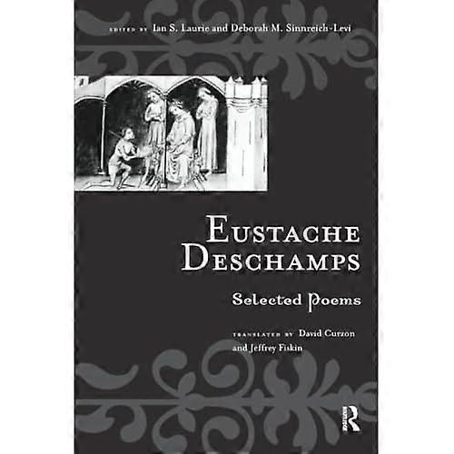 Eustache Deschamps : Selected Poems