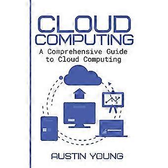 Cloud Computing: Ein umfassender Leitfaden für Cloud Computing