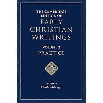 L’édition de Cambridge des premiers écrits chrétiens : volume 2, pratique (édition de Cambridge des premiers écrits chrétiens)