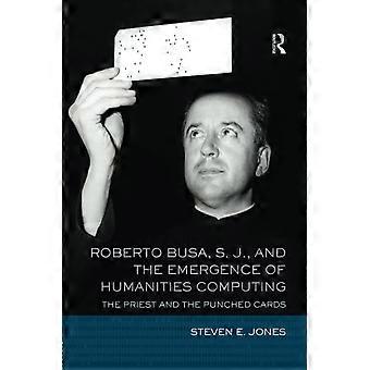 Roberto Busa, S. J., et l’émergence de l’informatique en sciences humaines : le prêtre et les cartes perforées