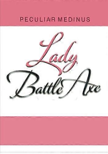 Lady Battle Axe