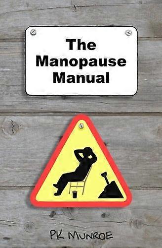 The Manopause Manual