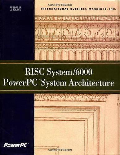 RISC System/6000: PowerPC System Architecture