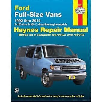 Ford Full storlek skåpbilar Automotive Repair Manual: 1992-2014 (Haynes reparationshandbok)