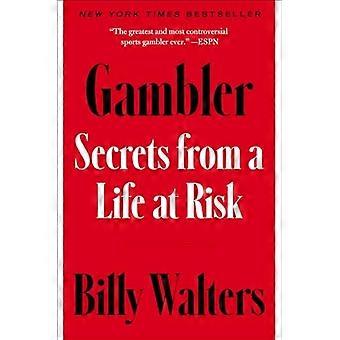 Gambler: Secretos de una vida en riesgo
