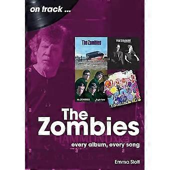 The Zombies: ogni album, ogni canzone