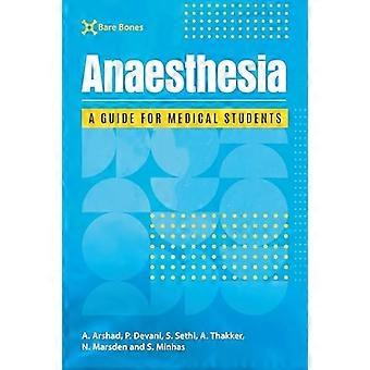 Anestesia básica: una guía para estudiantes de medicina