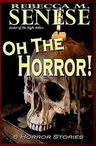 Oh der Horror!: 5 Horrorgeschichten