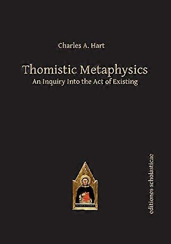 Thomistic Metaphysics: 52 (Editiones Scholasticae)