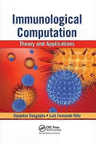 Immunological Computation Theory And Applications - Dipankar Dasgupta