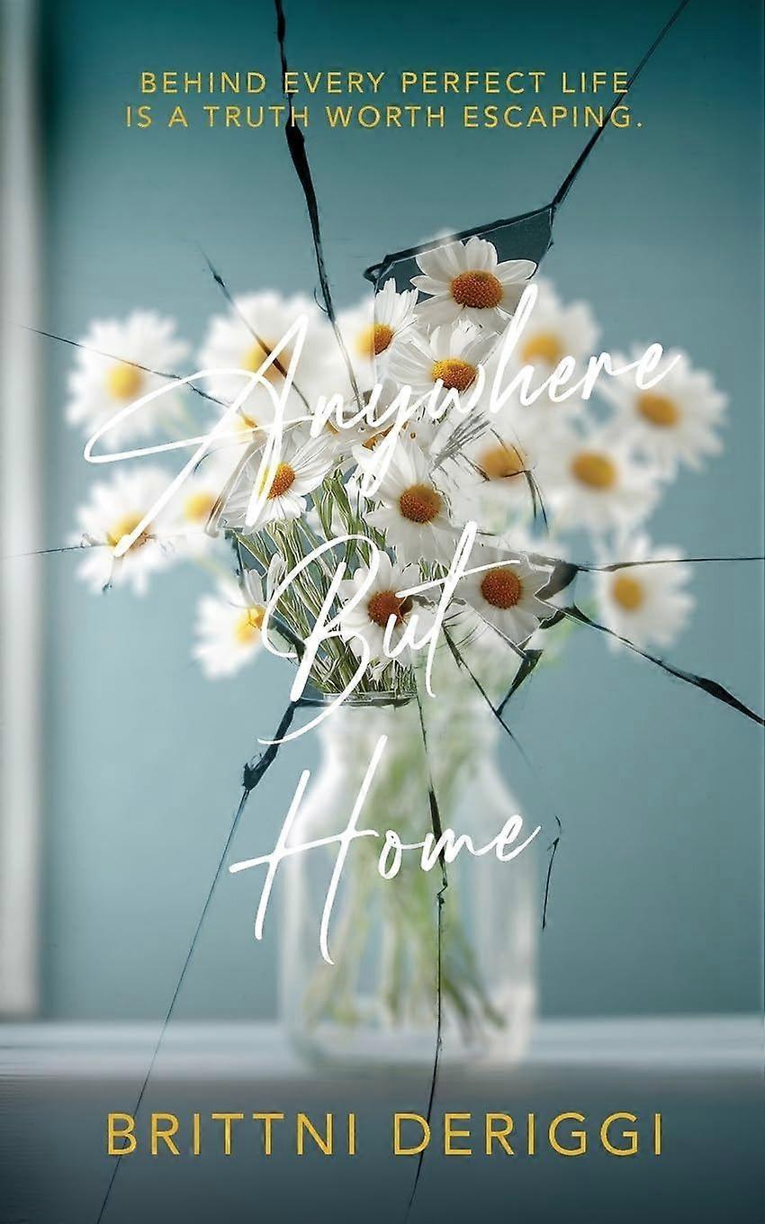 Anywhere but home