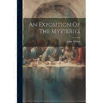 An exposition of the mysteries