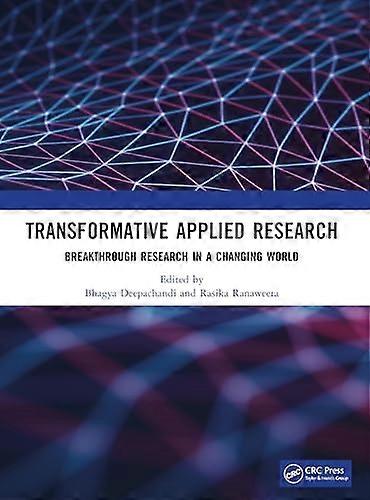 Transformative applied research Breakthrough research in a changing world