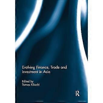 Evolving finance, trade and investment in asia