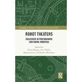 Robot Theaters Collisions in Performance and Social Robotics