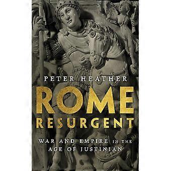 Roma Ressurgente: Guerra e Império na Era de Justiniano - Peter Heather - Brochura - Livro em Inglês - História