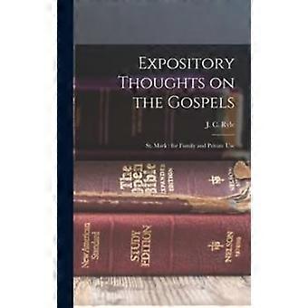 Expository Thoughts On The Gospels St. Mark For Family And Private Use - J. C. Ryle - Hardcover - en Book