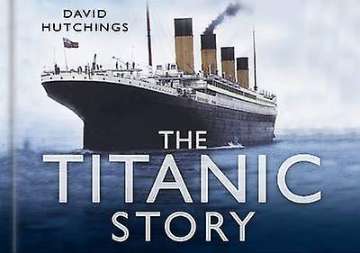 The Titanic Story