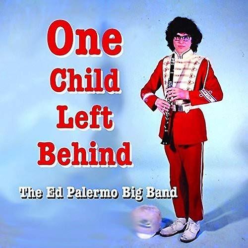 Ed Palermo Big Band The - One Child Left Behind [CD]