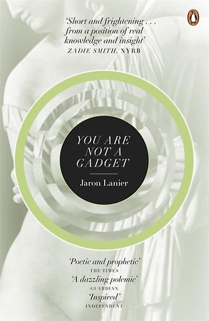 You Are Not A Gadget by Jaron Lanier Paperback