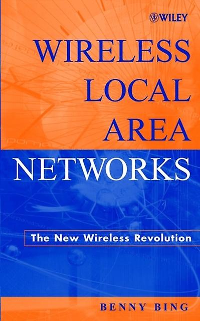 Wireless Local Area Networks by Bing Paperback Book
