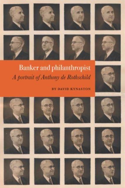 David Kynaston Banker And Philanthropist by David Kynaston Hardback Book