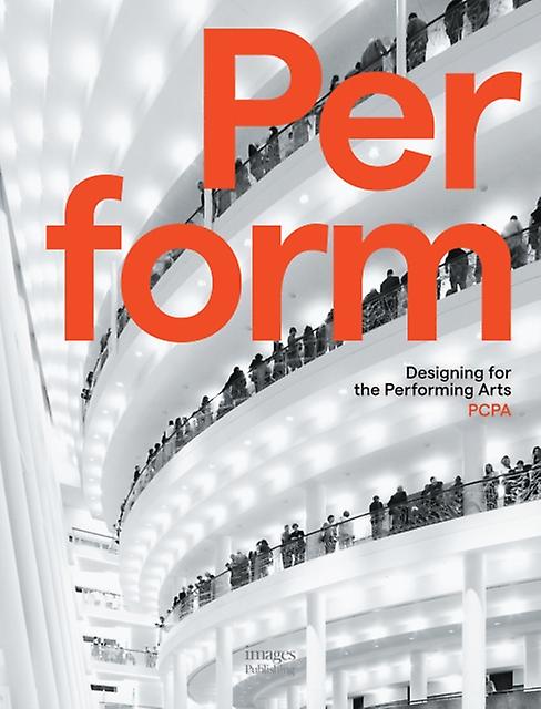 Perform by Pelli Clarke Pelli Architects Hardback Book