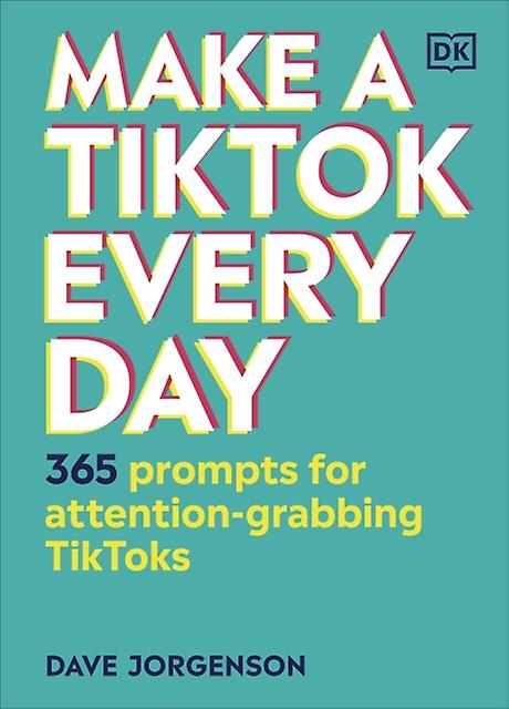 Make A Tiktok Every Day by Dave Jorgenson Paperback Book