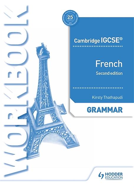 Cambridge Igcse French Grammar Workbook Second Edition by Kirsty Thathapudi Paperback