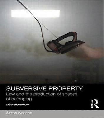 Subversive Property