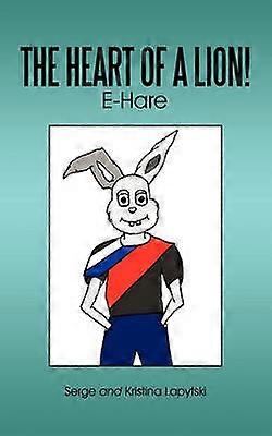 The Heart of a Lion!