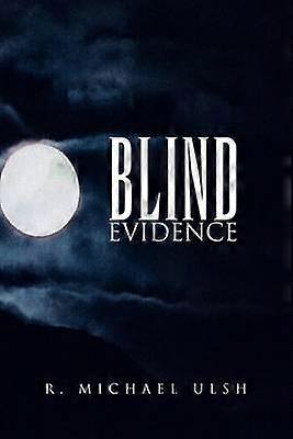 Blind Evidence